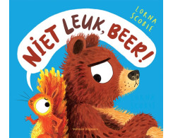 Niet leuk, Beer!