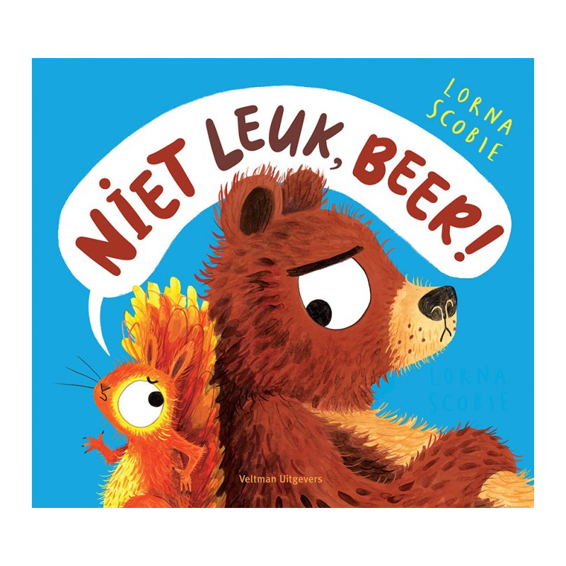 Niet leuk, Beer! Niet leuk, Beer!