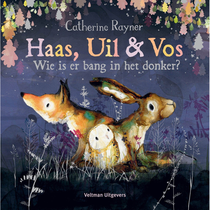 Haas, Uil & Vos Wie is er bang in het donker? Haas, Uil & Vos Wie is er bang in het donker?