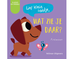 Lief klein hondje, wat zie je daar?