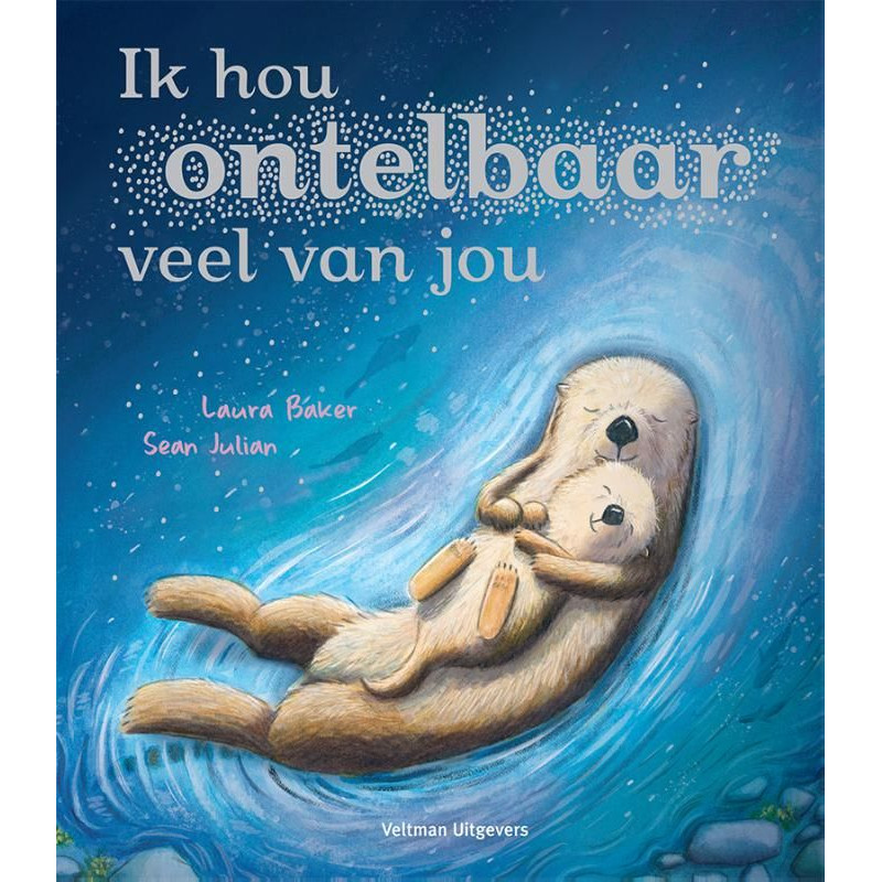 Ik hou ontelbaar veel van jou Ik hou ontelbaar veel van jou