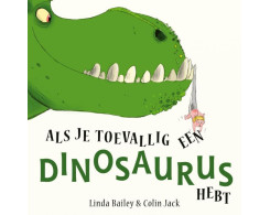 Als je toevallig een dinosaurus hebt