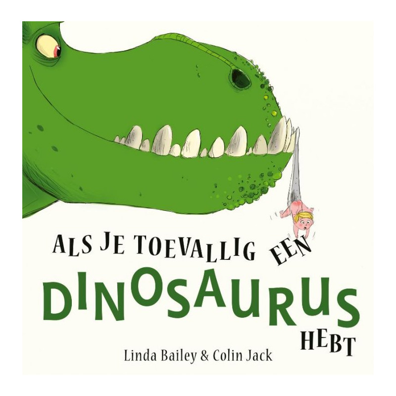 Als je toevallig een dinosaurus hebt