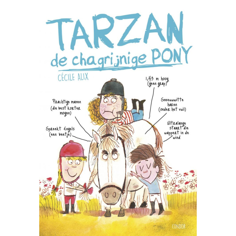Tarzan, de chagrijnige pony Tarzan, de chagrijnige pony