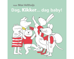 Dag, Kikker... dag baby!