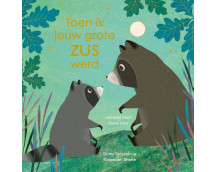 Toen ik jouw grote zus werd