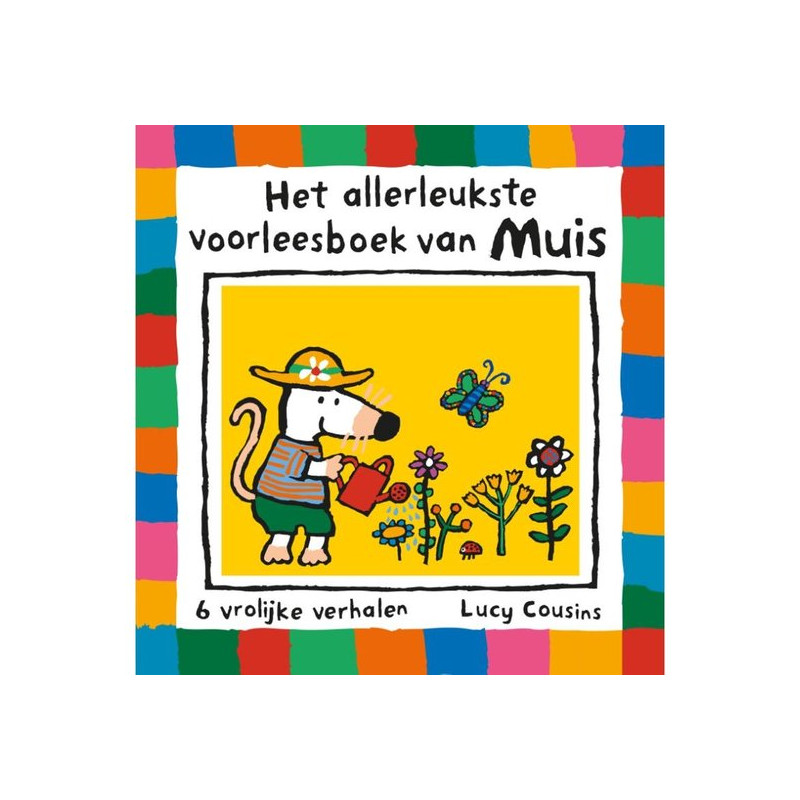 Het allerleukste voorleesboek van Muis Het allerleukste voorleesboek van Muis