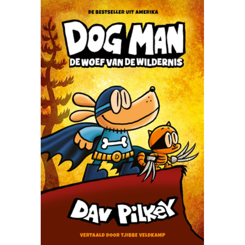 Dog Man 6 – Dog Man: De woef van de wildernis