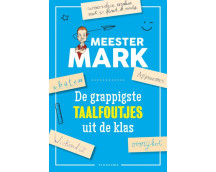 Meester Mark - de grappigste taalfoutjes