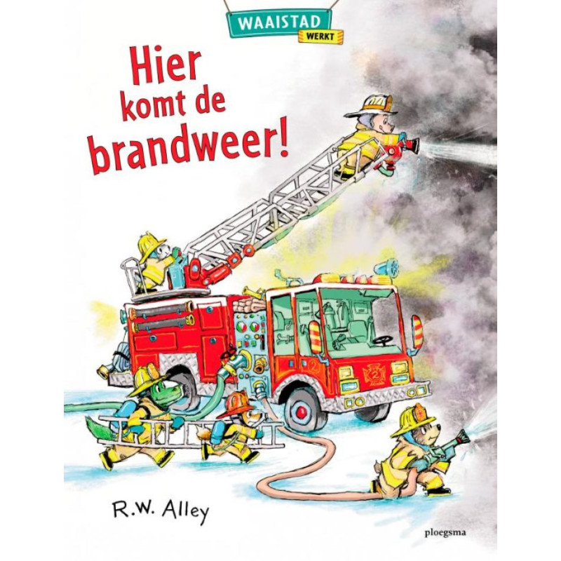 Hier komt de brandweer!