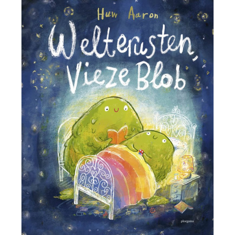 Welterusten, vieze Blob