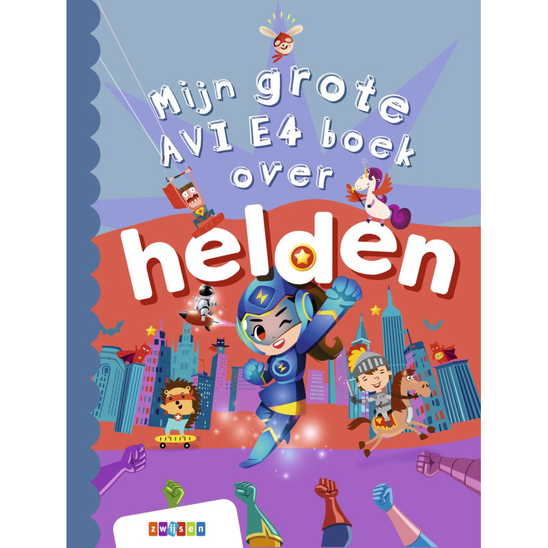 Mijn grote AVI E4 boek over helden Mijn grote AVI E4 boek over helden