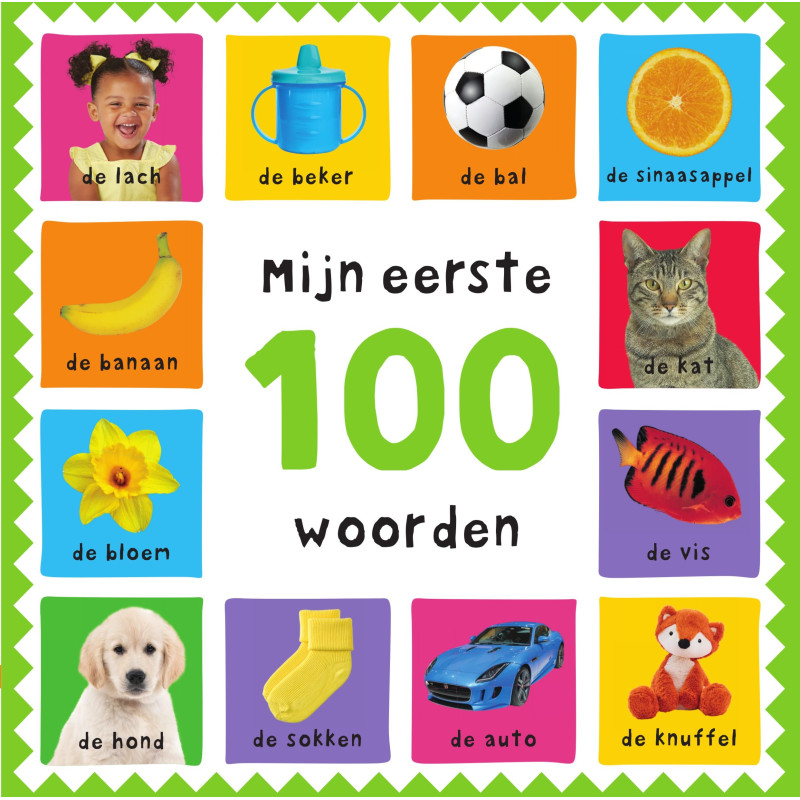 Mijn eerste 100 woorden Mijn eerste 100 woorden