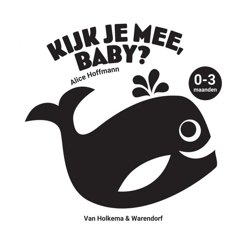 Kijk je mee, baby? 0-3 maanden Kijk je mee, baby? 0-3 maanden