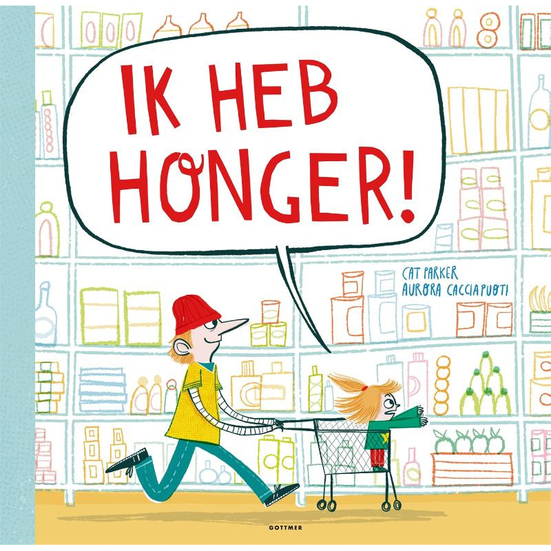 Ik heb honger! Ik heb honger!