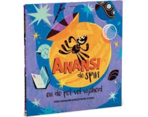 Anansi de spin en de pot vol wijsheid
