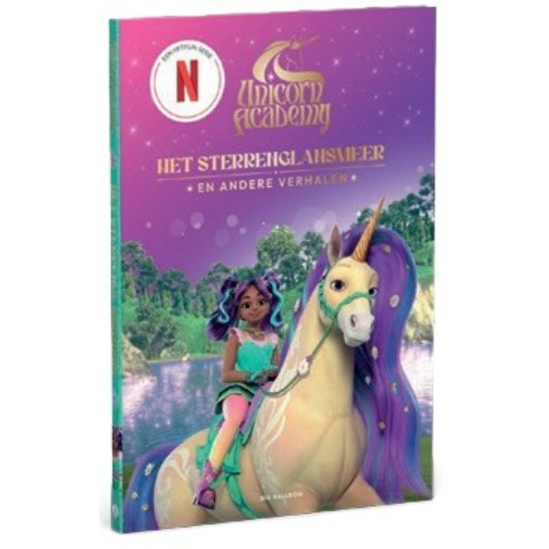 Unicorn Academy - Het Sterrenglansmeer en andere verhalen Unicorn Academy - Het Sterrenglansmeer en andere verhalen