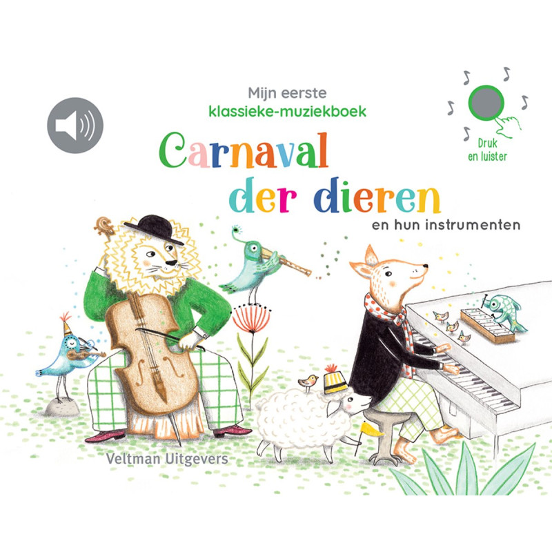 Mijn eerste klassieke-muziekboek - Carnaval der dieren en hun instrumenten Mijn eerste klassieke-muziekboek - Carnaval der dieren en hun instrumenten