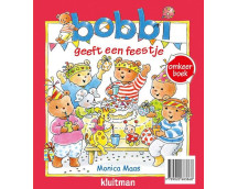 Bobbi omkeerboek. Gefeliciteerd, lieve Bobbi / Bobbi geeft een feestje