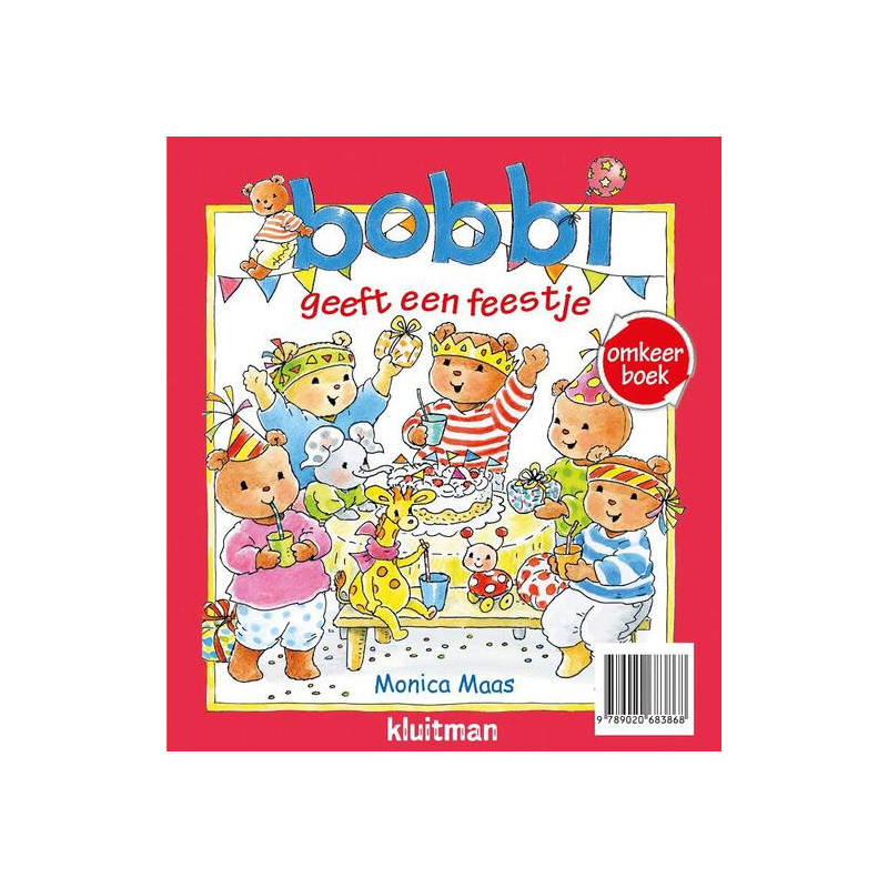 Bobbi omkeerboek. Gefeliciteerd, lieve Bobbi / Bobbi geeft een feestje