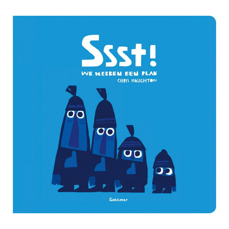 Ssst! We hebben een plan (prentenboek)