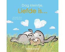 Dag kleintje, liefde is...