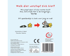 Welk dier verstopt zich hier? (flapjesboek)
Welk dier verstopt zich hier? (flapjesboek)