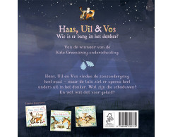 Haas, Uil & Vos Wie is er bang in het donker? Haas, Uil & Vos Wie is er bang in het donker?