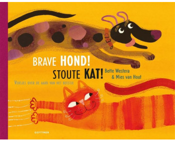Brave hond! Stoute kat!