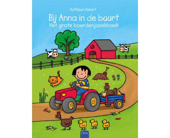 Bij Anna in de buurt. Het grote boerderijzoekboek