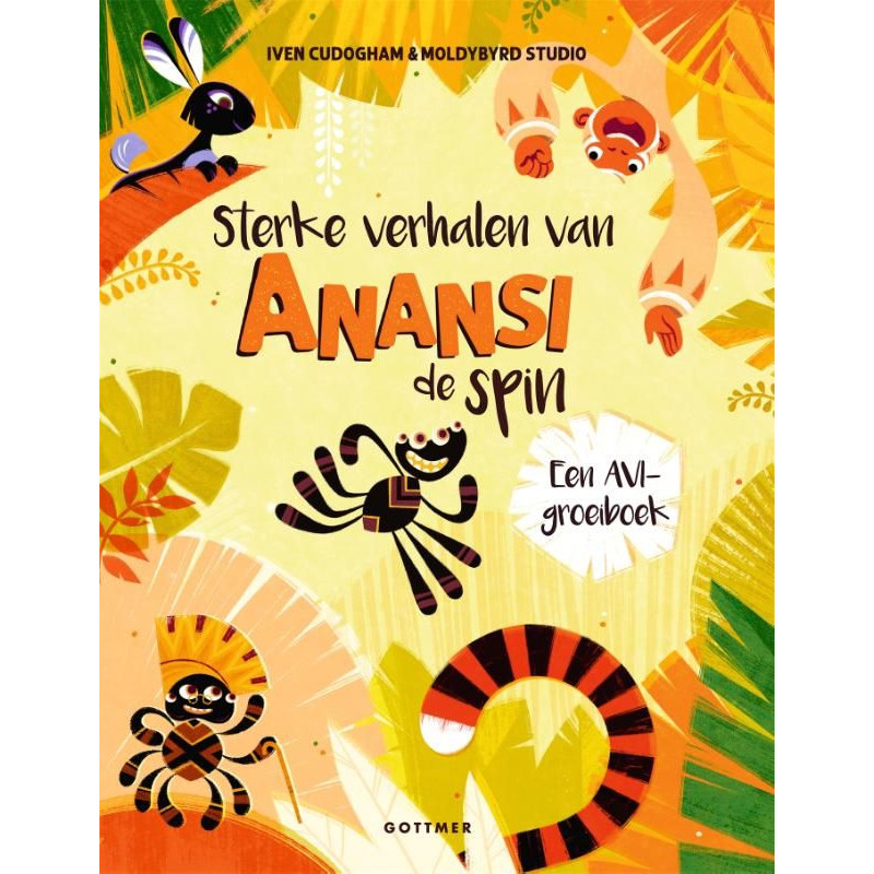 Sterke verhalen van Anansi de spin Sterke verhalen van Anansi de spin