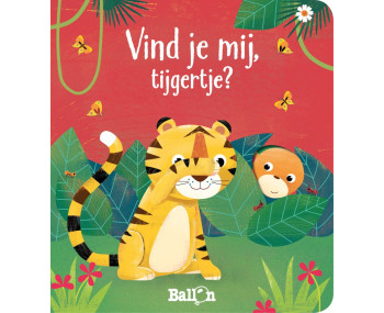Vind je mij, tijgertje? (kijkgaatjes)