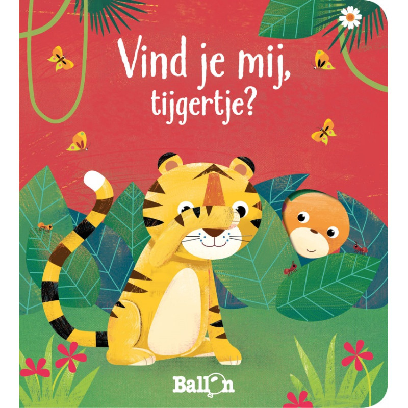 Vind je mij, tijgertje? (kijkgaatjes)