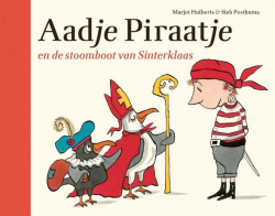 Aadje Piraatje en de stoomboot van Sinterklaas