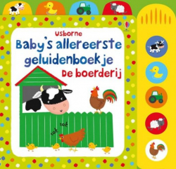 Baby's allereerste geluidenboekje: De boerderij