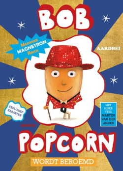 Bob Popcorn wordt beroemd