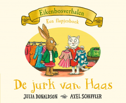 Eikenbosverhalen - De jurk van Haas (flapjesboek)