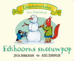 Eikenbosverhalen - Eekhoorns sneeuwpop (flapjesboek)