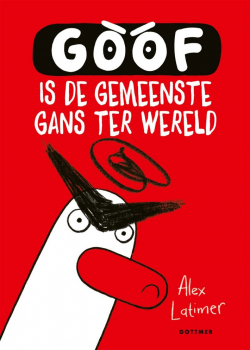 Goof 1 - Goof is de gemeenste gans ter wereld