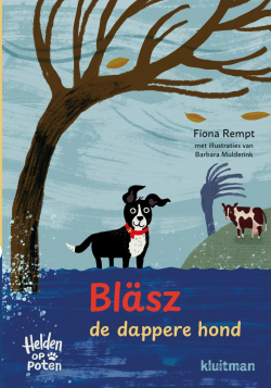 Helden op poten. Blasz, de dappere hond