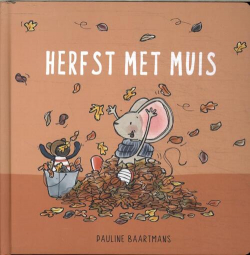 Herfst met Muis, Pauline Baartmans
