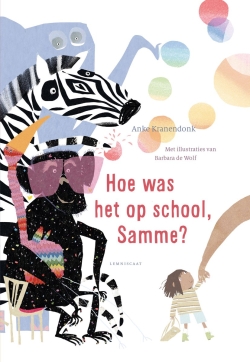 Hoe was het op school, Samme?
