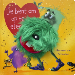 Je bent om op te eten!