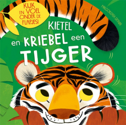 Kietel en kriebel een tijger (flapjesboek)