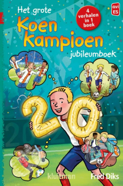 Koen Kampioen (7+) - Het grote Koen Kampioen jubileumboek