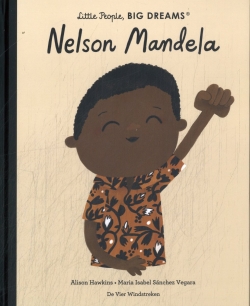 Little People, BIG DREAMS: Nelson Mandela