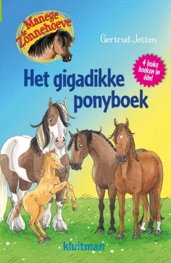 Manege de Zonnehoeve- Het gigadikke ponyboek