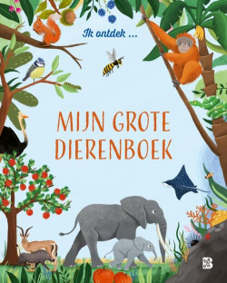 Mijn grote dierenboek