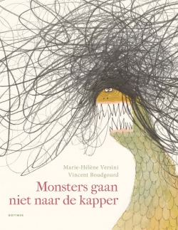 Monsters gaan niet naar de kapper