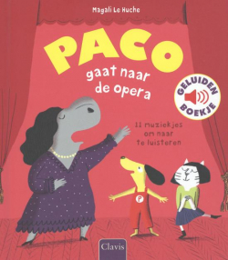 Paco gaat naar de opera (geluidenboekje)